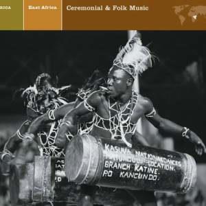 East Africa Ceremonial & Folk Music