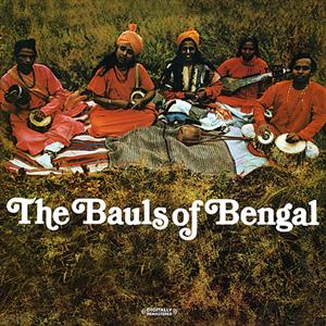 The Bauls of Bengal