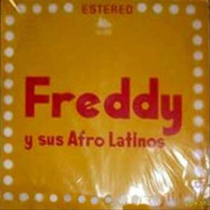 Freddy Y Sus Afro Latinos