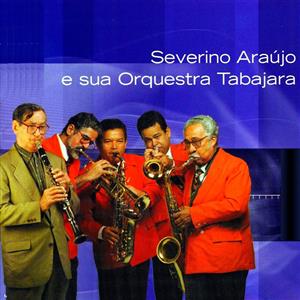 Severino Araújo e Orquestra Tabajara